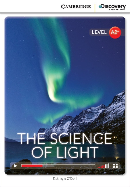 Cambridge Discovery Education Interactive Readers A2+ Science of Light