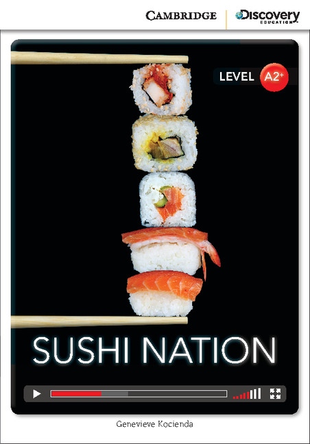 Cambridge Discovery Education Interactive Readers A2+ Sushi Nation