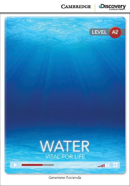 Cambridge Discovery Education Interactive Readers A2 Water: Vital for Life