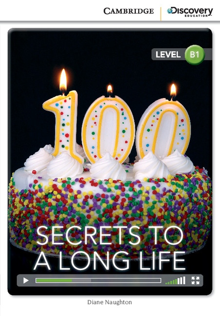 Cambridge Discovery Education Interactive Readers B1 Secrets to a Long Life