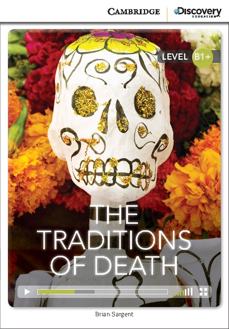 Cambridge Discovery Education Interactive Readers B1+ The Traditions of Death