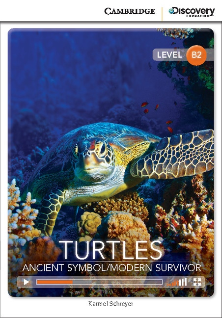 Cambridge Discovery Education Interactive Readers B2 Turtles: Ancient Symbol/Modern Survivor