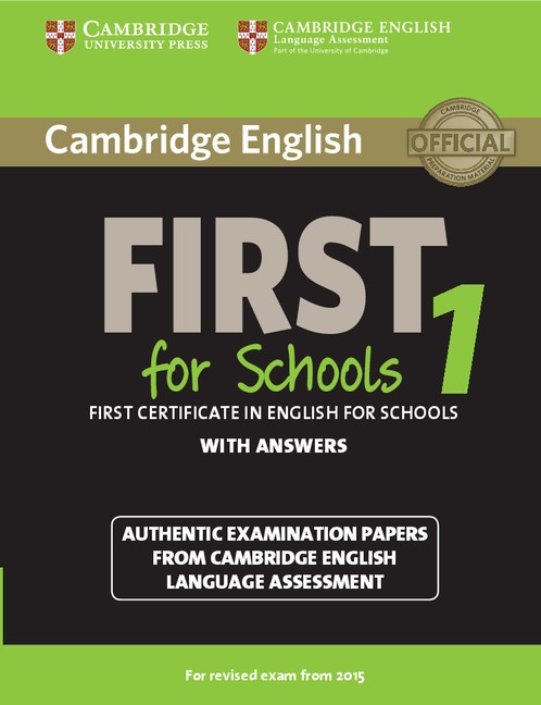 Cambridge English: First (FCE) for Schools 1 (2015 Exam) Student´s Book with Answers