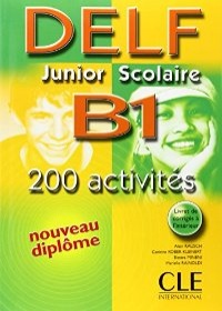 Nouveau DELF Junior a Scolaire B1 - Livre de l´éleve CLE International