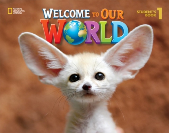 Welcome to Our World 1 Student´s Book