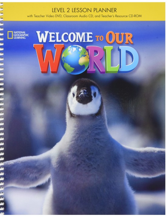 Welcome to Our World 2 Lesson Planner + Class Audio CD + TR CDROM