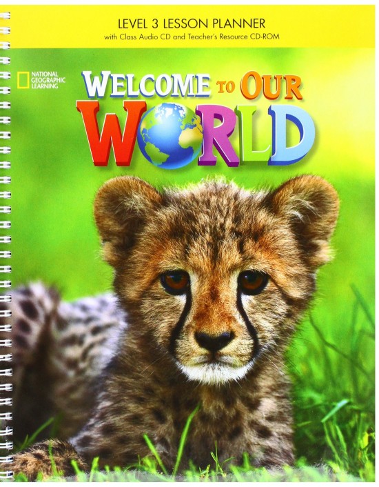 Welcome to Our World 3 Lesson Planner + Class Audio CD + TR CDROM