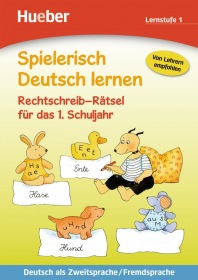 Spielerisch Deutsch lernen Rechtschreib-Rätsel fur das 1. Schuljahr