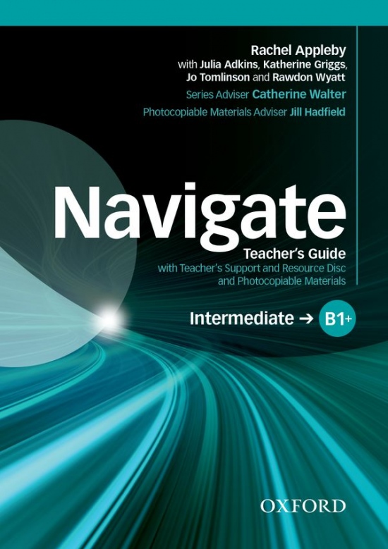 Navigate Intermediate B1+ Teachers Book with Teachers Resource Disc