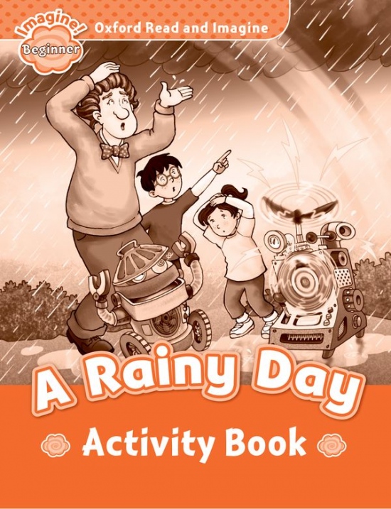 Oxford Read and Imagine Beginner A Rainy Day Activity Book