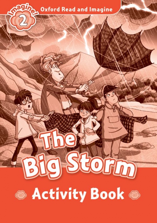 Oxford Read and Imagine 2 The Big Storm Activity Book