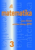 Matematika pro dvouleté a tříleté obory SOU, 3.díl Prometheus nakladatelství