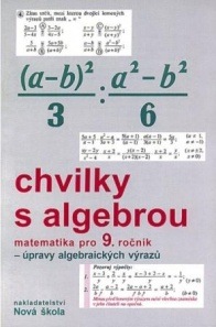 Chvilky s algebrou 9 – pracovní sešit - Zdena Rosecká (9-11)