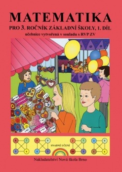 Matematika 3, 1. díl – učebnice - Zdena Rosecká (3-05) Nakladatelství Nová škola Brno