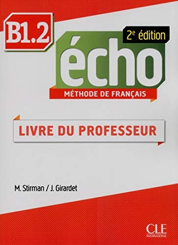 Echo B1.2 2e édition - Guide pédagogique