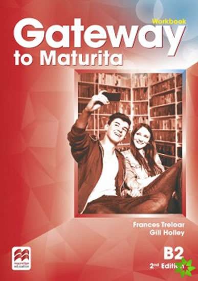 Gateway to Maturita 2nd Edition B2 Workbook