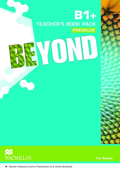 Beyond B1+ Teacher´s Book Premium with Class Audio CDs and Webcode for Teacher´s Resource Centre