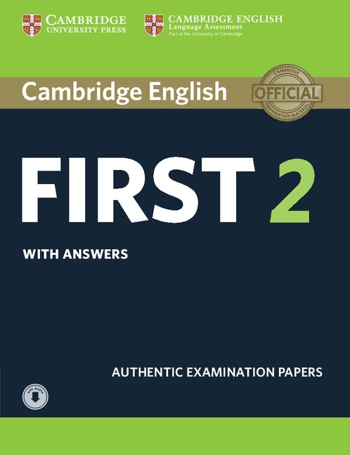 Cambridge English First 2 Student´s Book with Answers and Audio Download