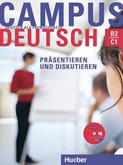 Campus Deutsch, Präsentieren und Diskutieren Kursbuch mit CD-ROM (Audio + Video)