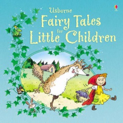 Fairy Tales for Little Children Usborne Publishing
