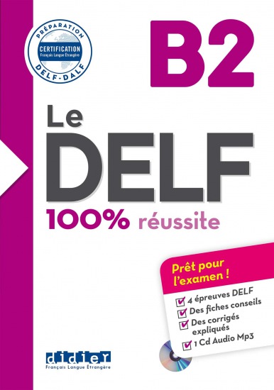 Le DELF 100% réussite B2 + CD