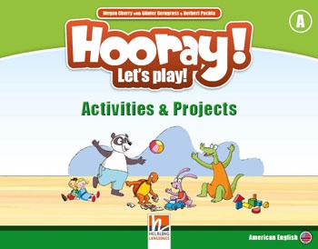 HOORAY, LET´S PLAY! A Activities & Projects book 