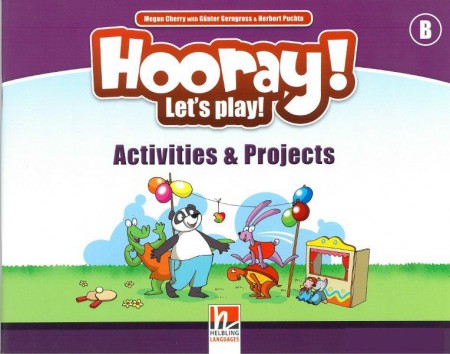 HOORAY, LET´S PLAY! B Activities & Projects book