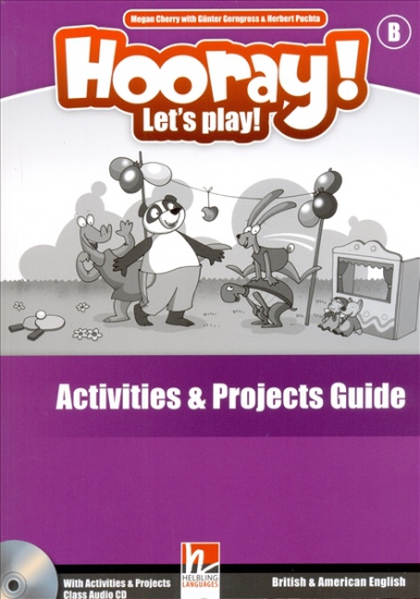HOORAY, LET´S PLAY! B Activity Book Guide with Activity Book Class Audio CD