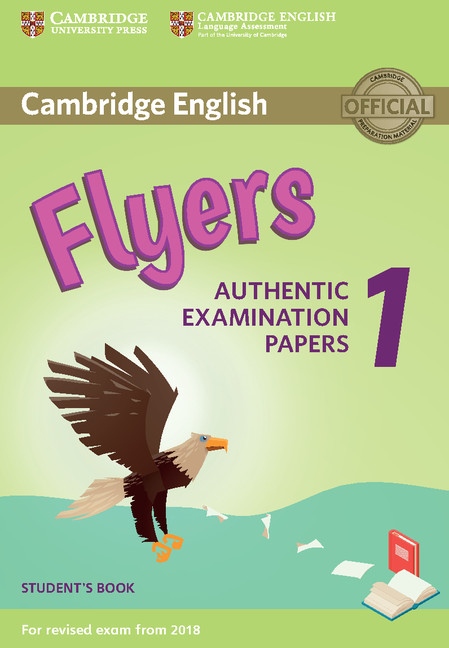 Cambridge English Young Learners 1 for revised exam from 2018 Flyers Student´s Book Cambridge University Press
