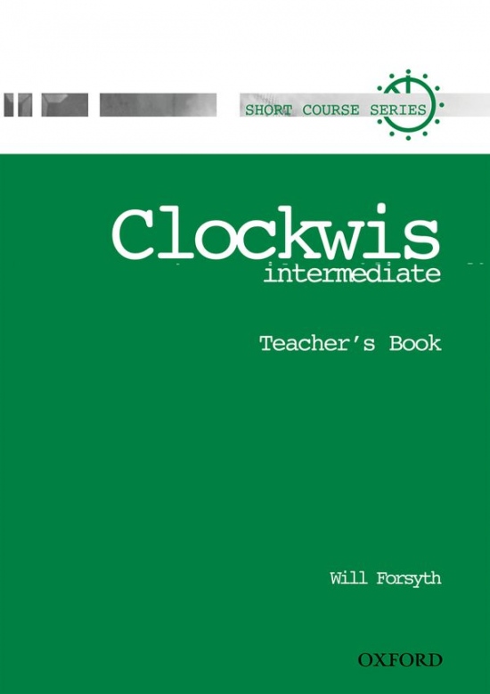 Clockwise Intermediate - Teacher´s Book : 9780194340793