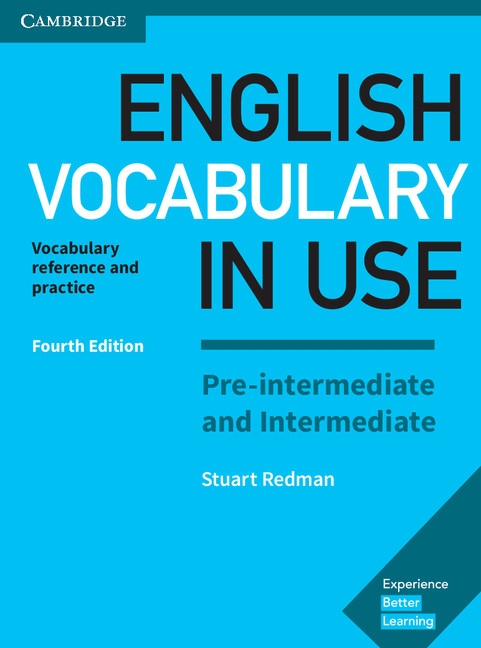 English Vocabulary in Use Pre-intermediate and Intermediate with answers, 4. edice