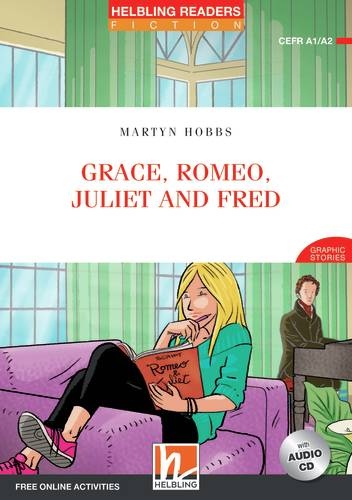 HELBLING READERS Red Series Level 2 Grace, Romeo, Juliet and Fred + Audio CD