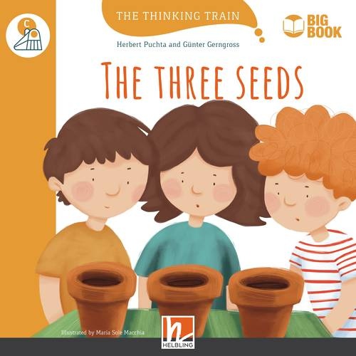 Thinking Train Big Books Level C The Three Seeds