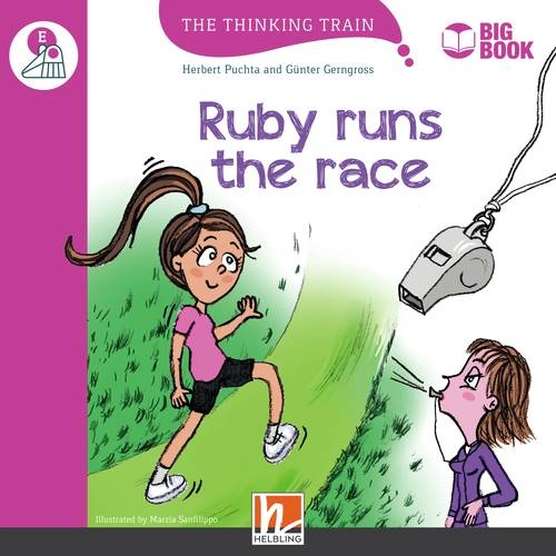 Thinking Train Big Books Level E Ruby runs the race