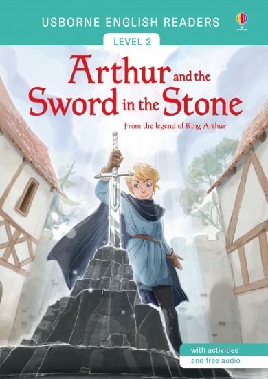 Usborne English Readers 2 Arthur and the Sword in the Stone