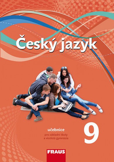 Český jazyk 9 pro ZŠ a VG učebnice (nová generace)