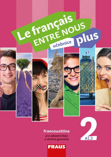 Le francais ENTRE NOUS plus 2 učebnice