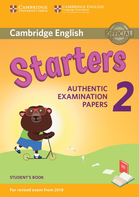 Cambridge English Young Learners 2 for revised exam from 2018 Starters Student´s Book