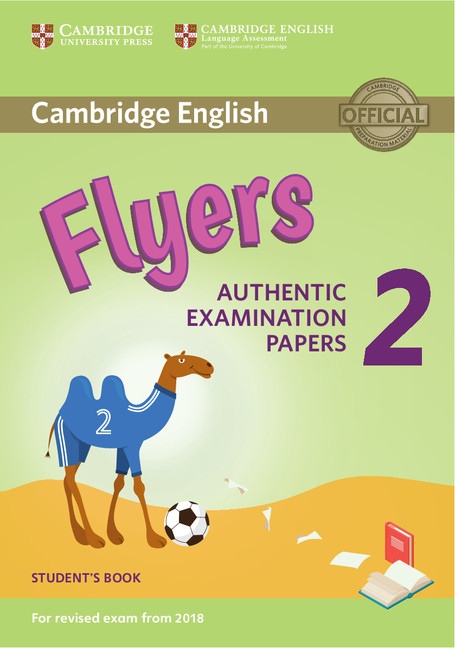 Cambridge English Young Learners 2 for revised exam from 2018 Flyers Student´s Book Cambridge University Press