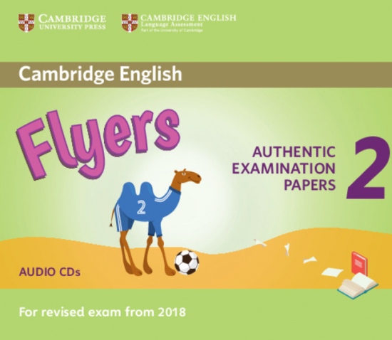 Cambridge English Young Learners 2 for revised exam from 2018 Flyers Audio CD