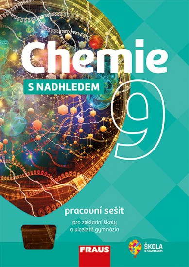 Chemie 9 s nadhledem pracovní sešit