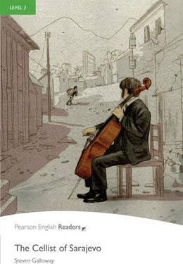 Pearson English Readers 3 The Cellist of Sarajevo