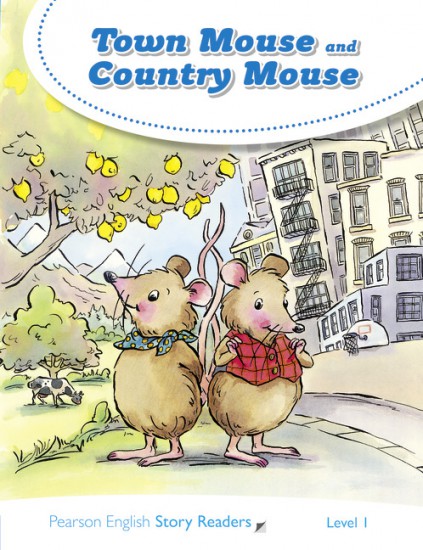 Pearson English Story Readers 1 Town Mouse and Country Mouse