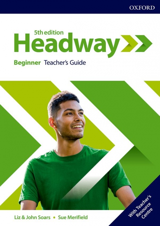New Headway Fifth Edition Beginner Teacher´s Book with Teacher´s Resource Center