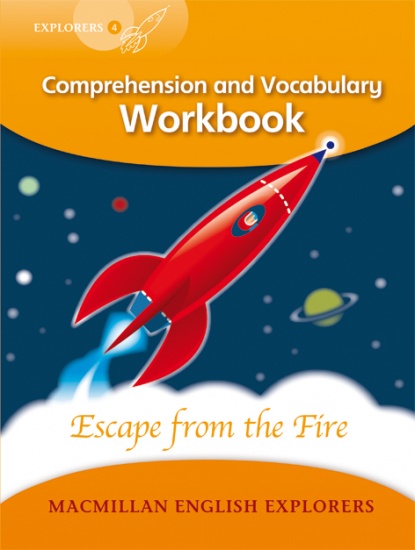 Explorers 4 Escape from the Fire Workbook : 9781405060967