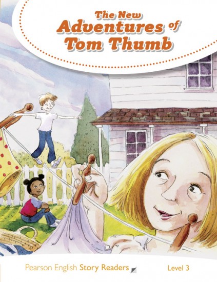 Pearson English Story Readers 3 The New Adventures of Tom Thumb