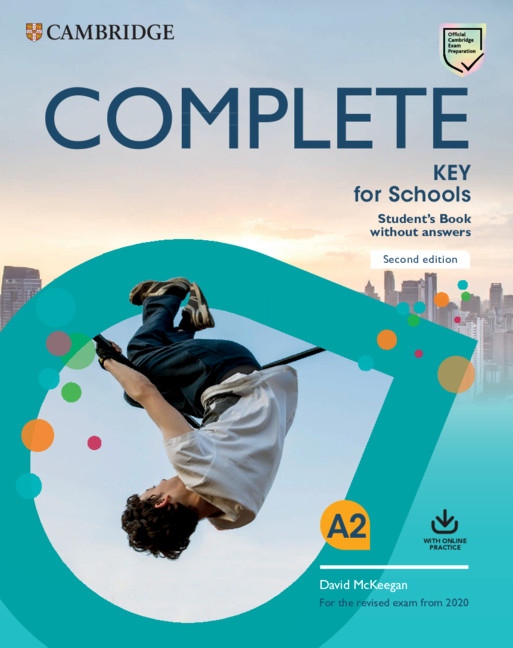 Complete Key for Schools for revised exam from 2020 Student´s Book without answers with Online Practice