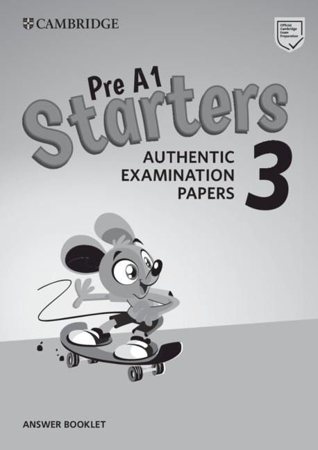 Pre A1 Starters 3 Authentic Examination Papers Answer Booklet
