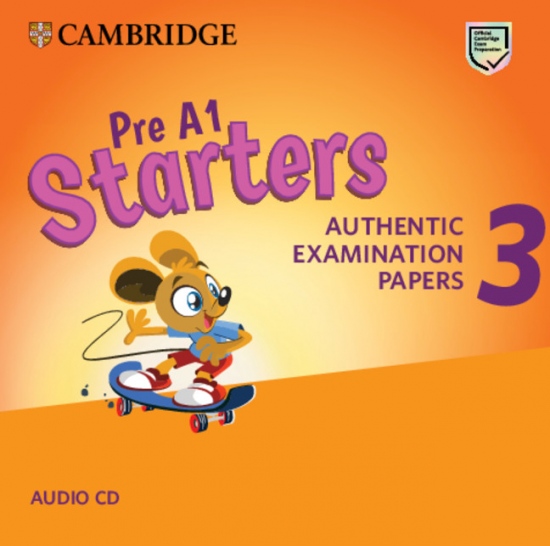 Pre A1 Starters 3 Authentic Examination Papers Audio CD