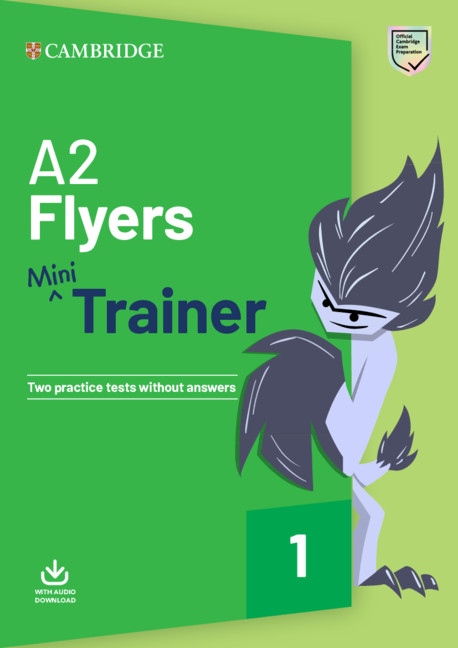 A2 Flyers Mini Trainer with Audio Download - Two Practice Tests without Answers